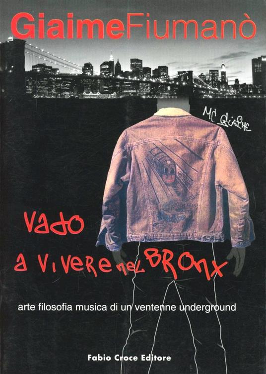 Vado a vivere nel Bronx - Giaime Fiumanò - copertina