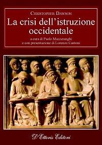 La crisi dell'istruzione occidentale - Christopher Dawson - copertina