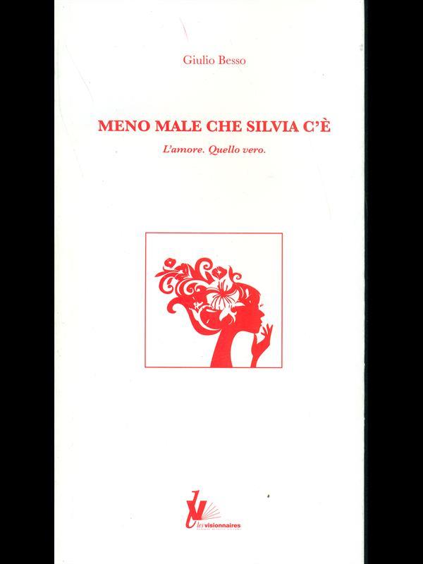 Meno male che Silvia c'è. L'amore quello vero