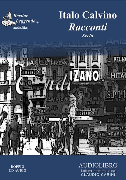 Racconti scelti. Audiolibro. 2 CD Audio - Italo Calvino - copertina