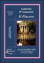 Il piacere. Audiolibro. CD Audio formato MP3. Ediz. integrale