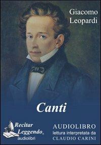Canti. Audiolibro. CD Audio formato MP3 - Giacomo Leopardi - copertina