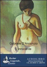 L'Innocente. Audiolibro. CD Audio formato MP3. Ediz. integrale - Gabriele D'Annunzio - copertina