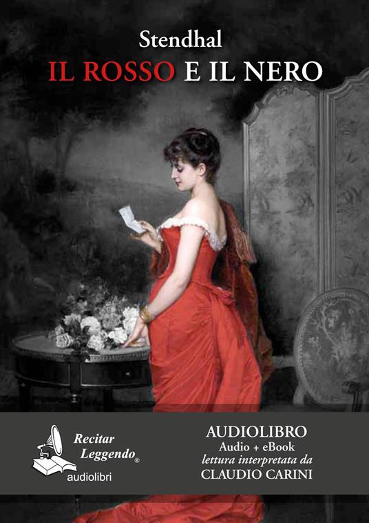 Il rosso e il nero letto da Claudio Carini. Audiolibro. 2 CD Audio formato MP3. Ediz. integrale. Con e-book - Stendhal - copertina