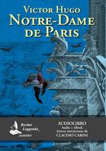 Notre-Dame de Paris letto da Claudio Carini. Audiolibro. CD Audio formato MP3. Ediz. integrale. Con e-book