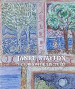 Janet Stayton. Pictures within pictures. Ediz. italiana ed inglese