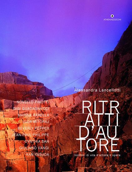 Ritratti d'autore. incontri di vita d'artista e opere. Ediz. italiana e inglese - Alessandra Lancellotti - copertina