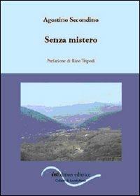 Senza mistero - Agostino Secondino - copertina