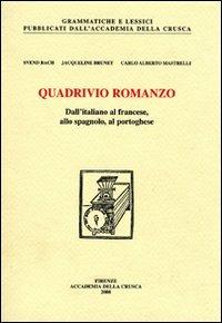 Quadrivio romanzo. Dall'italiano al francese, allo spagnolo, al portoghese - Svend Bach,Jacqueline Brunet,Carlo Alberto Mastrelli - copertina