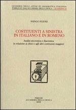 Costituenti a sinistra in italiano e in romeno. Analisi sincronica e diacronica in relazione ai clitici e agli altri costituenti maggiori