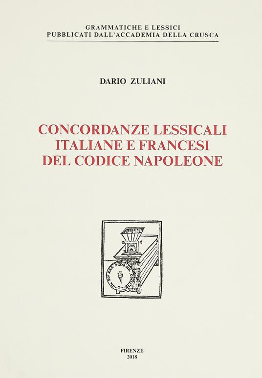 Concordanze lessicali italiane e francesi del Codice Napoleone - Dario Zuliani - copertina
