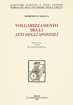 Volgarizzamento degli Atti degli Apostoli. Nuova ediz.