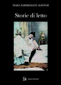 Storie di letto - Mara Parmegiani Alfonsi - copertina