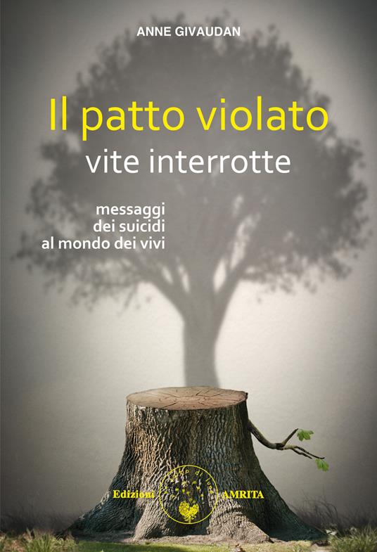 Il patto violato: vite interrotte - Anne Givaudan - copertina