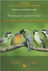 Manuale universale dell'amore incondizionato - Tana Pesso - copertina