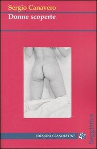 Donne scoperte - Sergio Canavero - copertina