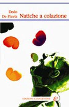 Libro Natiche a colazione Dedo De Flavis