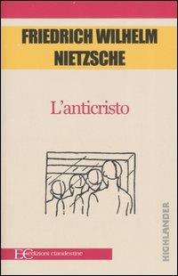 L'anticristo. Maledizione del cristianesimo - Friedrich Nietzsche - copertina