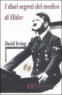 I diari segreti del medico di Hitler - David Irving - copertina