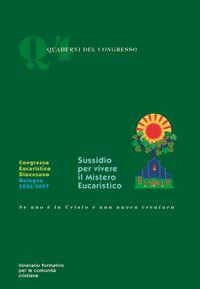 Sussidio per vivere il mistero eucaristico. Itinerario formativo per le comunità cristiane - copertina