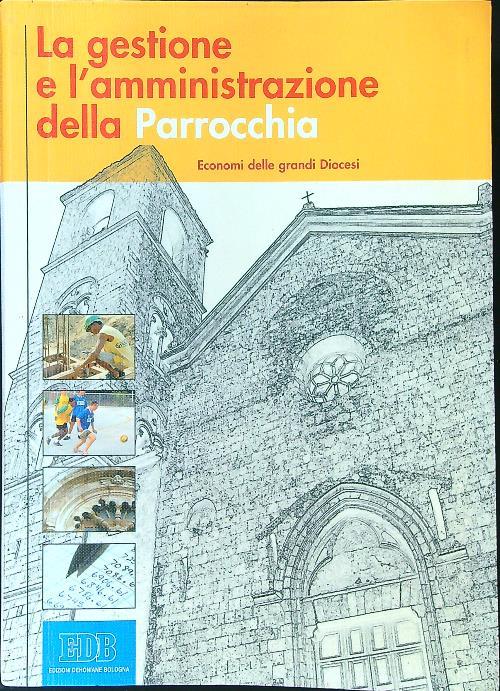 La gestione e l'amministrazione della parrocchia. Economia delle grandi diocesi. Con CD-ROM