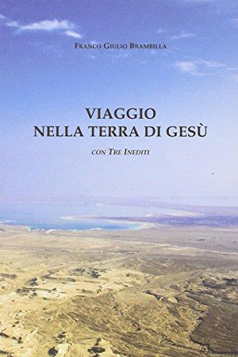 Viaggio nella terra di Gesù