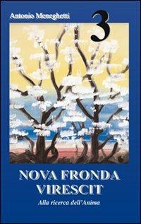 Nova fronda virescit. Vol. 3 - Antonio Meneghetti - copertina