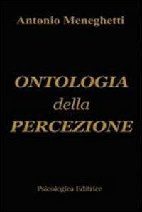 Ontologia della percezione - Antonio Meneghetti - copertina