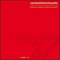 Ventisette/Trentasette. Rassegna internazionale di giovani architetti romani. Con CD-ROM - copertina