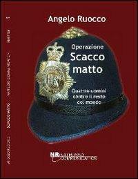 Operazione scacco matto - Angelo Ruocco - copertina