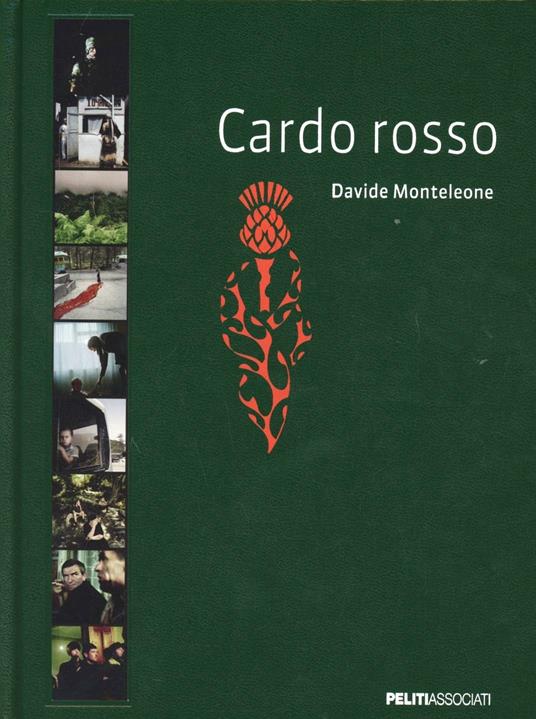 Cardo rosso. Ediz. illustrata - Davide Monteleone - copertina