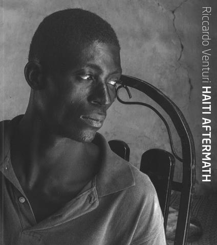 Haiti aftermath. Ediz. italiana e inglese - Riccardo Venturi - copertina
