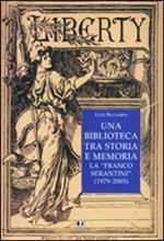 Una biblioteca tra storia e memoria. La «Franco Serantini» (1979-2005)