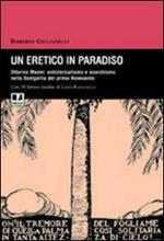 Un eretico in paradiso. Ottorino Manni. Anticlericalismo e anarchismo nella Senigallia del primo Novecento