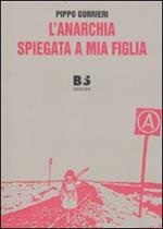 L' anarchia spiegata a mia figlia