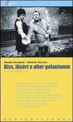 Biss, lüsert e alter galantomm. Ballate di François Villon