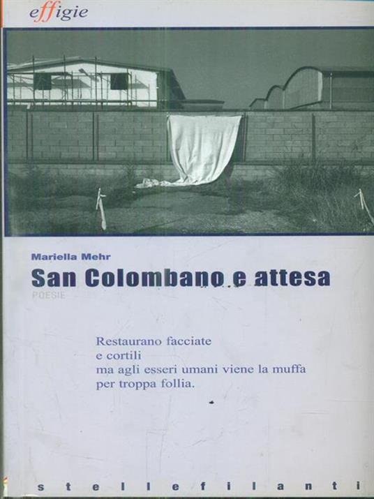 San Colombano e attesa - Mariella Mehr - 4