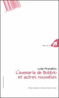 L'Avemaria di Bobbio e altre novelle-L'Avemaria di Bobbio ed autres nouvelles. Ediz. bilingue - Luigi Pirandello - copertina