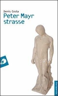 Peter Mayr strasse - Denis Costa - copertina