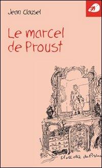 Le marcel de Proust - Jean Clausel - copertina