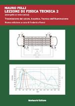 Lezioni di fisica tecnica (civile e ambientale). Vol. 2: Trasmissione del calore, acustica, tecnica dell'illuminazione.