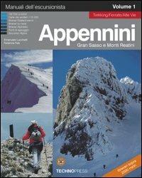 Appennini, Gran Sasso e monti Reatini. Vol. 1 - Emanuele Lucchetti,Federica Fais - copertina