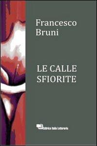 Le calle sfiorite - Francesco Bruni - copertina