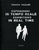 Esposizioni in tempo reale. Ediz. illustrata - Franco Vaccari - copertina