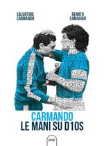 Carmando, le mani su D10S