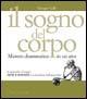 Il sogno del corpo. Mistero drammatico in un atto - Giorgio Celli - copertina