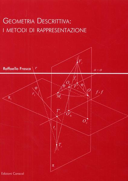 Geometria descrittiva. I metodi di rappresentazione - Raffaello Frasca - copertina