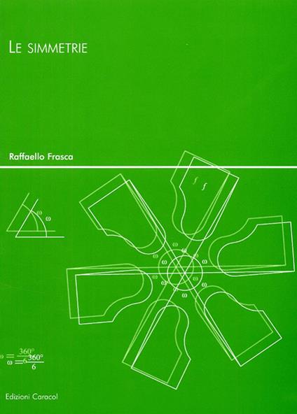 Le Simmetrie - Raffaello Frasca - copertina