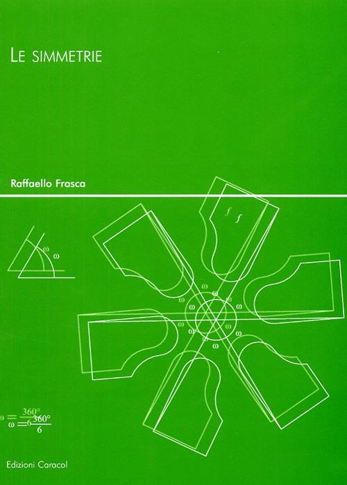 Le Simmetrie - Raffaello Frasca - copertina