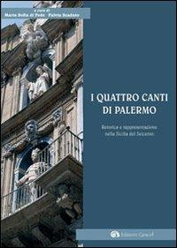 I quattro canti di Palermo. Retorica e rappresentazione nella Sicilia del Seicento - copertina